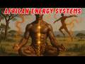 African Energy Systems | Chakras, Àṣẹ, and the Life Force