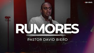 RUMORES | Pastor David Bierd