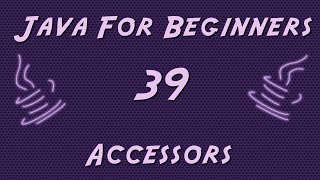 Learn Java for Beginners - 39 - Access Modifiers