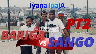 The Battle🥷 Nobody Saw Coming: IYANA IPAJA vs. BARIGA  vs. SANGO 🔥