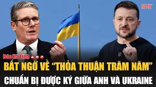 Bất ngờ về “thỏa thuận trăm năm” chuẩn bị được ký giữa Anh và Ukraine