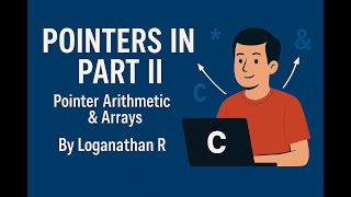Pointers in C Programming Part II | Introduction to C Programming | Programming for Problem Solving