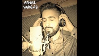 ÁNGEL VARGAS **POPURRI POR RUMBAS**