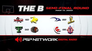 🏀🏆📻 (3-17-23) THE STATE B! SEMI-FINAL ROUND