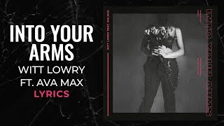 Witt Lowry, Ava Max - Into Your Arms (LYRICS) "And into your arms tonight" [TikTok Song]