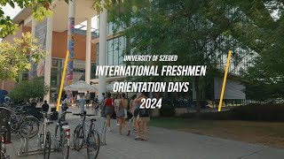 International Freshmen Orientation days 2024 - University of Szeged
