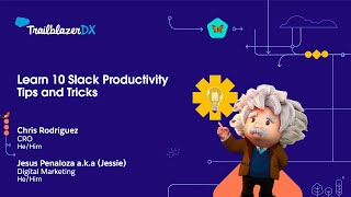 TrailblazerDX - Learn 10 Slack Productivity Tips and Tricks | Apply Them Today To Your Workspace