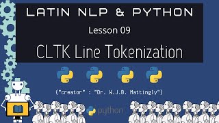 CLTK Line Tokenization (Latin NLP with Python 09)