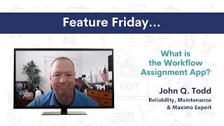 Feature Friday - What is the Workflow Assignment App?