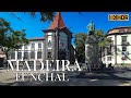 Funchal   -  Madeira  -  Portugal  8K