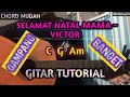 GUITAR CHORDS SONG MERRY CHRISTMAS MOM - VICTOR HUTABARAT