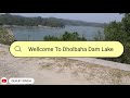 dholbaha dam lake ਢੋਲਵਾਹਾ ਡੈਮ road trip with time laps