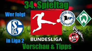 BUNDESLIGA 20/21 34.Spieltag - FINALE - Vorschau & Tipps