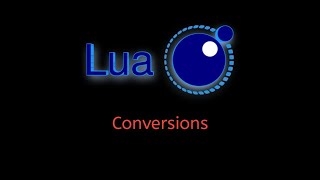 #4 Lua Tutorial: Numeric Conversions with Simple Sum Example - Step-by-Step Guide