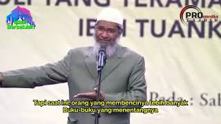 Dr  Zakir Naik tentang beliau banyak yang benci tapi beliau malah bertambah kuat