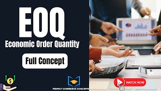 EOQ Simplified: Master Economic Order Quantity in Cost Accounting