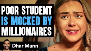 POOR Student Is MOCKED By MILLIONAIRES, What Happens Next Is Shocking | Dhar Mann Studios