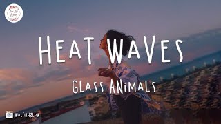 Glass Animals - Heat Waves (Lyric Video)