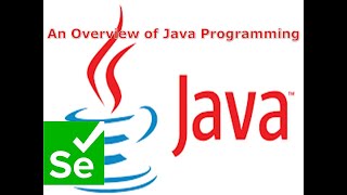4. Selenium Tutorial - II. Java for Selenium - 2. An Overview of Java Programming