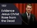 Evidence Jesus Christ Rose from the Dead | William Lane Craig