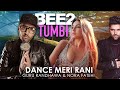 Bee2 Tumbi - Dance Meri Rani - Guru Randawa & Nora Fatehi