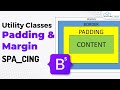 What are Utility Classes (Spacing) | Padding & Margin Classes in Bootstrap 5 Tutorial