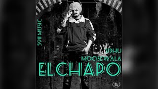 El chapo / sidhu moose wala -2020 new Punjabi song #sidhumoosewala latest punjabi songs