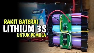 Rakit Baterai Lithium 3s untuk pemula