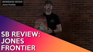 Snowboard Review: Jones Frontier