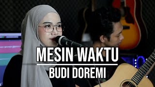 Mesin Waktu - Budi Doremi Live Cover Indah Yastami