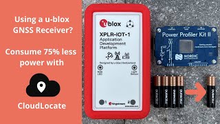 Slash your GNSS power consumption by up to 90% with CloudLocate