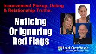 Noticing Or Ignoring Red Flags