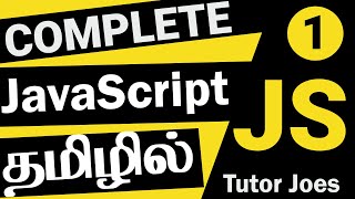 JavaScript Complete Tutorial  in Tamil | Basic to Advance | Tutor Joes | Part-1