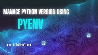 Pyenv Tutorial: Switch Between Python Versions Like a Pro