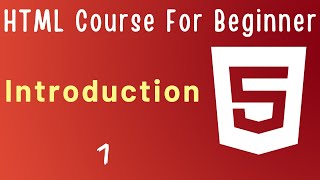Introduction - #1 HTML 5 Tutorial for Beginners