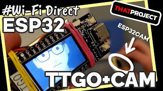 [ESP32TTGO x ESP32CAM] Wi-Fi Direct! Output images of ESP32CAM to TTGO display. (ft. WebSocket)