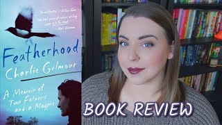 Featherhood by Charlie Gilmour | Book Review