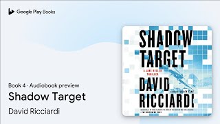 Shadow Target Book 4 by David Ricciardi · Audiobook preview