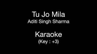 Tu Jo Mila | Karaoke | Key : +3 | Aditi Singh Sharma | Bajrangi Bhaijaan