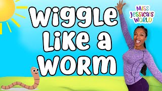 Wiggle Like a Worm | Best Dance Song For Kids | Kid Exercise Song | Miss Jessica's World
