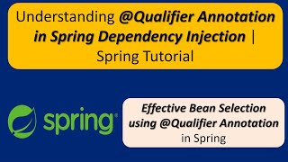Understanding @Qualifier Annotation in Spring Dependency Injection | Spring Tutorial
