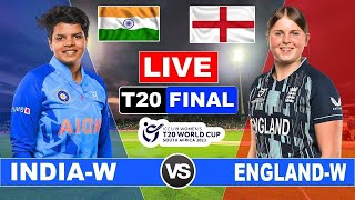 🔴Final Live: India vs England Women live | T20 World Cup FINAL LIVE | England vs India Live Match