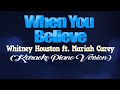 WHEN YOU BELIEVE - Whitney Houston ft. Mariah Carey (KARAOKE PIANO VERSION)