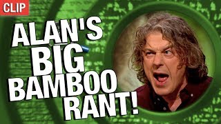 QI | Alan's Big Bamboo Rant!