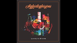 Agbedegbeyoni by Lavolta Stars (Picture Slide of Lavolta Stars)