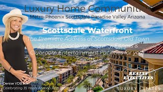 Scottsdale Waterfront in Old Town: Concierge, Security, Fitness, Clubhouse. Truly Walkable Living.