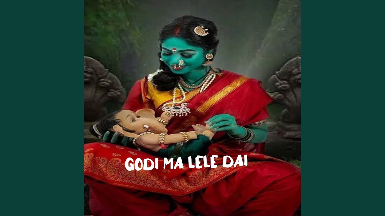 Godi Ma Lele Dai Youtube