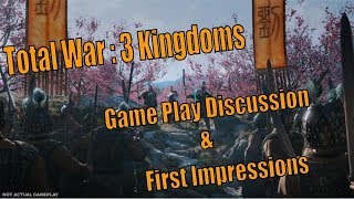 Total War Three Kingdoms - Gameplay Discussion