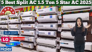 Best Ac 1.5 Ton 5 Star In India 2025 // 5 Best Air Conditioner 2025 // Best 5 star AC 2025 🔥🔥🔥