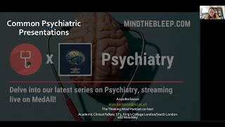 Psychiatry Series: Common Psychiatric Presentations